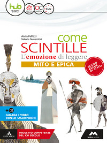 Come scintille. Epica. Per la Scuola media. Con e-book. Con espansione online