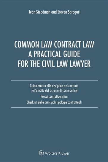 Common Law Contract Law. A Pratical Guide For The Civil Law Lawyer
