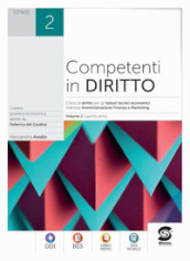 Competenti in diritto. Per le Scuole superiori. Con e-book. Con espansione online. Vol. 2