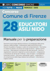 Concorso Comune di Firenze 28 Educatori Asili Nido. Manuale per la preparazione. Con espansione online. Con software di simulazione