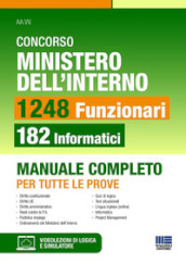 Concorso Ministero dell interno. 1248 funzionari. 182 funzionari informatici. Manuale completo per tutte le prove. Con software di simulazione