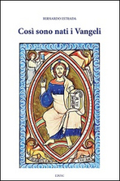 Così sono nati i Vangeli