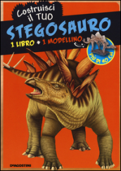 Costruisci il tuo stegosauro. Con gadget