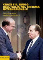 Craxi e il ruolo dell Italia nel sistema internazionale
