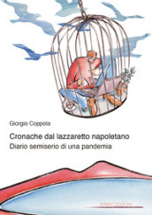 Cronache dal lazzaretto napoletano. Diario semiserio di una pandemia