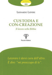 Custodia e con-creazione. Il lavoro nella Bibbia