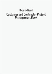 Customer and contractor project management book