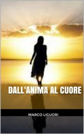 Dall Anima al Cuore