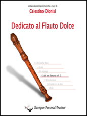 Dedicato al flauto dolce. I salti per soprano. Vol. 1