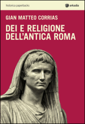 Dei e religione dell antica Roma