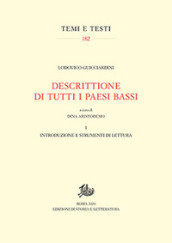 Descrittione di tutti i Paesi Bassi. Vol. 1: Introduzione e strumenti di lettura