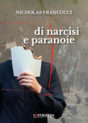 Di narcisi e paranoie