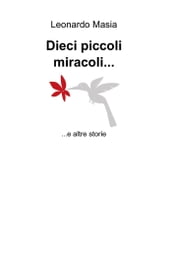 Dieci piccoli miracoli...