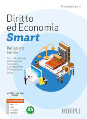 Diritto ed economia Smart. Con UDA dedicata all educazione finanziaria. Per il biennio delle Scuole superiori. Con e-book. Con espansione online