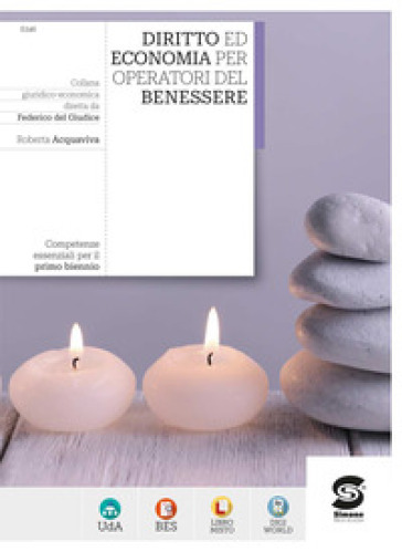 Diritto ed economia per operatori del benessere. Per le Scuole superiori. Con e-book. Con espansione online