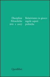 Discipline filosofiche (2007). 2: Relativismo in gioco: regole saperi politiche