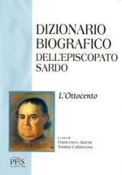 Dizionario biografico dell episcopato sardo. 3: L  Ottocento