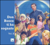 Don Bosco ti ha sognato. 2.