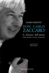 Don Carlo Zaccaro: la fantasia dell amore
