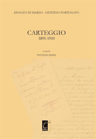 Donato Di Marzo  Giustino Fortunato. Carteggio 1891-1910