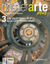 Dossier arte plus. Per le Scuole superiori. Con e-book. Con espansione online. Vol. 3