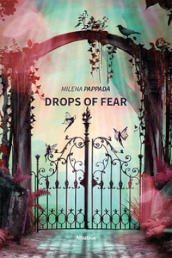 Drops of fear