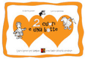 Due cuori e una botte. Libro-gioco per bambini con tante attività creative