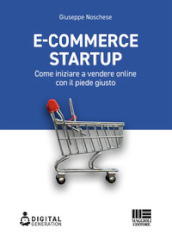 E-commerce Startup. Come iniziare a vendere online con il piede giusto