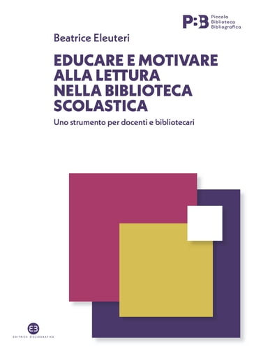 Educare e motivare alla lettura nella biblioteca scolastica