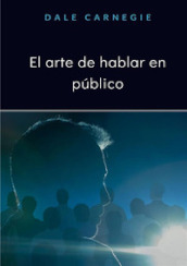 El arte de hablar en público. Nuova ediz.