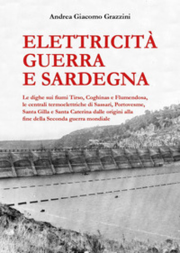 Elettricità guerra e Sardegna