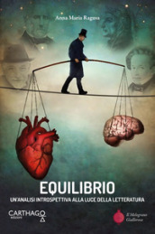 Equilibrio. Un analisi introspettiva alla luce della letteratura