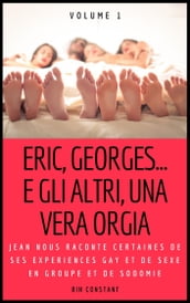 Eric, Georges... e gli altri, una vera orgia