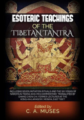 Esoteric teachings of the tibetan tantra