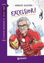 Excelsior! - Stan Lee