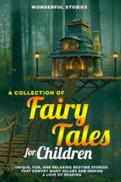 Fairy tales for children. A great collection of fantastic fairy tales. 3.