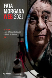 Fata Morgana Web 2021. 1: Le visioni