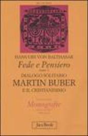 Fede e pensiero. Vol. 1: Dialogo solitario. Martin Buber e il cristianesimo