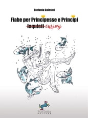 Fiabe per Principesse e Principi curiosi