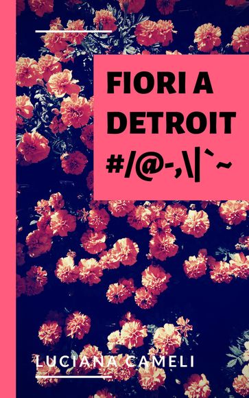 Fiori a Detroit