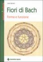 Fiori di Bach. Forma e funzione