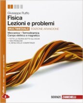 Fisica: lezioni e problemi. Meccanica, termodinamica, onde, campo elettrico e magnetico. Ediz. arancione. Per le Scuole superiori. Con espansione online