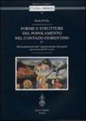 Forme e strutture del popolamento nel contado fiorentino. Vol. 1/1: Gli insediamenti nell organizzazione dei populi (prima metà del XIV secolo)