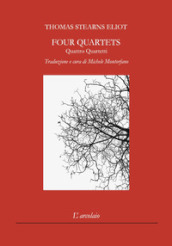 Four quartets-Quattro quartetti. Ediz. bilingue