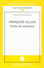 François Villon. Poeta dei paradossi