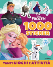 Frozen. 1000 stickers. Tanti giochi e attività. Con adesivi. Ediz. a colori