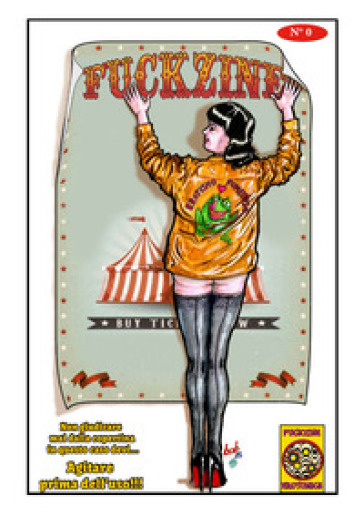 Fuckzine. Agitare prima dell'uso. Vol. 0