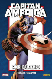 Fuori dal tempo. Capitan America. Brubaker collection anniversary. Vol. 1