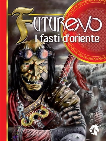 FuturEvo - I Fasti d'Oriente