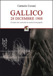 Gallico 28 dicembre 1908. Il sisma che sconvolse la storia di un popolo